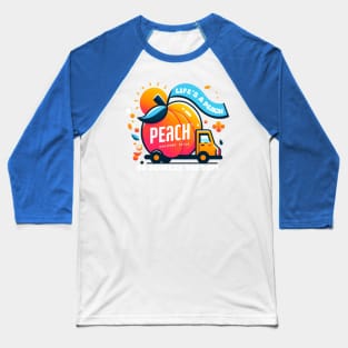 life s a peach Baseball T-Shirt